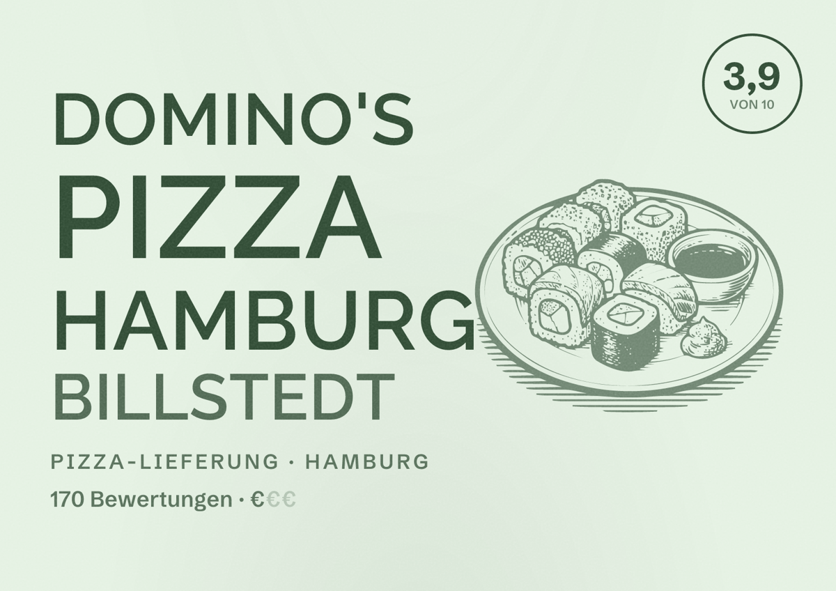 Illustriertes Poster von Domino's Pizza Hamburg Billstedt, Pizza-Lieferung in Hamburg: Bewertung 3,9 von 10 aus 170 Bewertungen, Preisniveau €