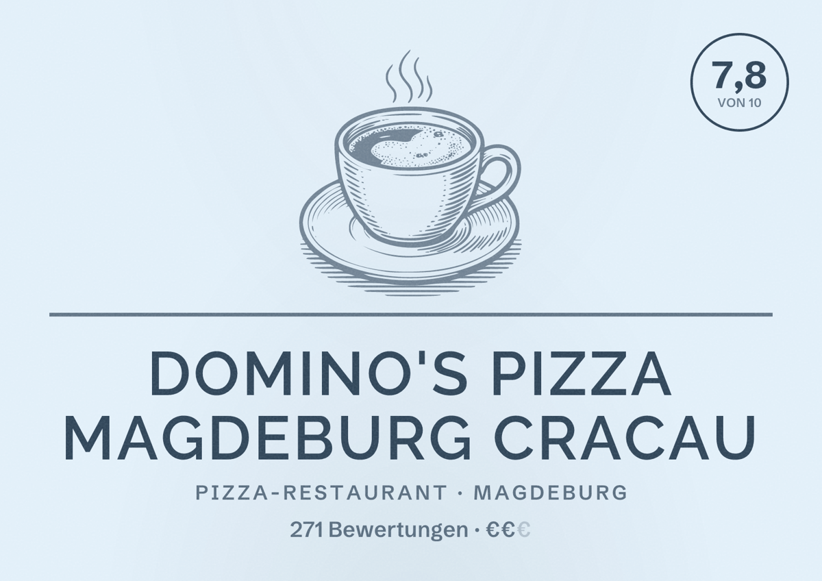 Illustriertes Poster von Domino's Pizza Magdeburg Cracau, Pizza-Restaurant in Magdeburg: Bewertung 7,8 von 10 aus 271 Bewertungen, Preisniveau €€