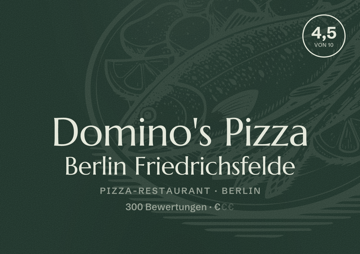 Illustriertes Poster von Domino's Pizza Berlin Friedrichsfelde, Pizza-Restaurant in Berlin: Bewertung 4,5 von 10 aus 300 Bewertungen, Preisniveau €