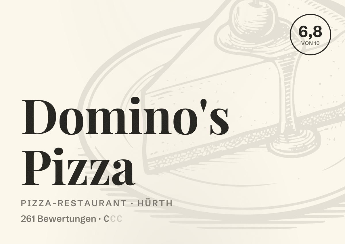 Illustriertes Poster von Domino's Pizza, Pizza-Restaurant in Hürth: Bewertung 6,8 von 10 aus 261 Bewertungen, Preisniveau €