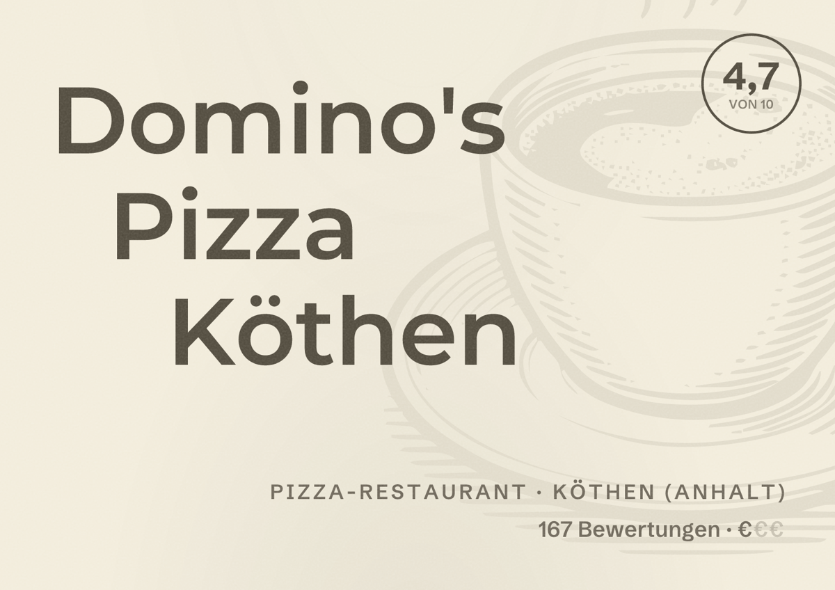 Illustriertes Poster von Domino's Pizza Köthen, Pizza-Restaurant in Köthen (Anhalt): Bewertung 4,7 von 10 aus 167 Bewertungen, Preisniveau €