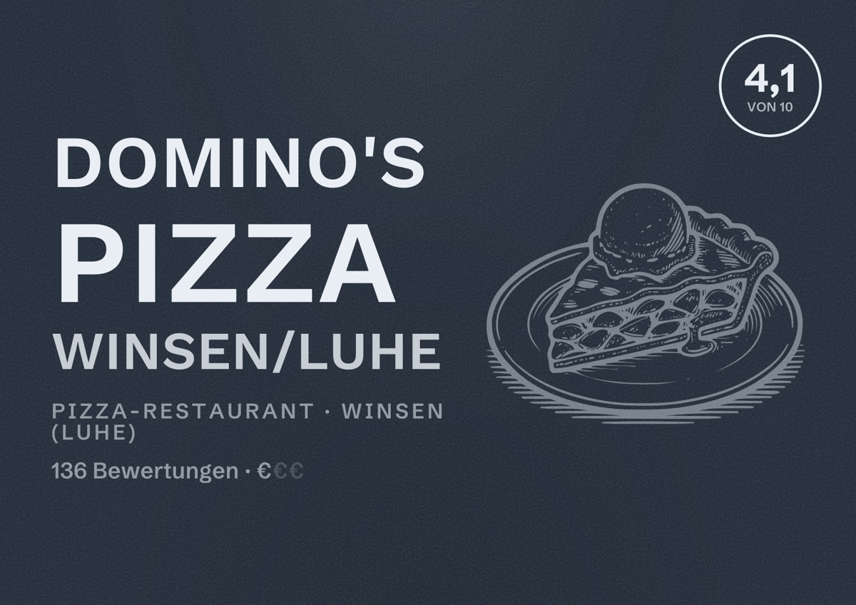 Illustriertes Poster von Domino's Pizza Winsen/Luhe, Pizza-Restaurant in Winsen (Luhe): Bewertung 4,1 von 10 aus 136 Bewertungen, Preisniveau €