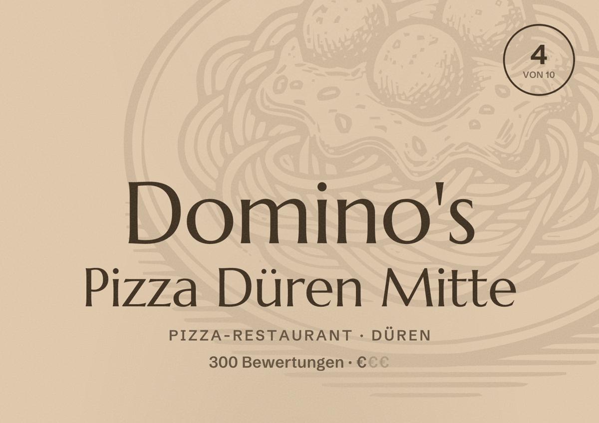 Illustriertes Poster von Domino's Pizza Düren Mitte, Pizza-Restaurant in Düren: Bewertung 4 von 10 aus 300 Bewertungen, Preisniveau €