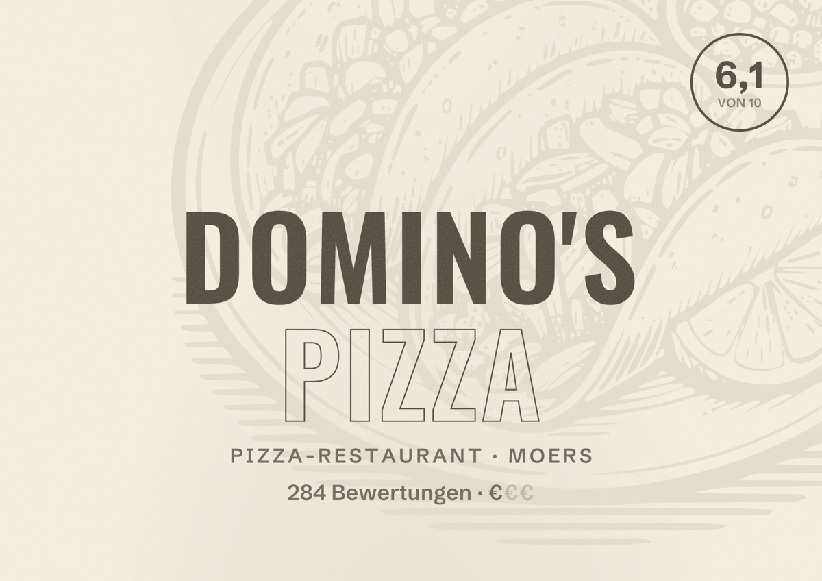 Illustriertes Poster von Domino's Pizza, Pizza-Restaurant in Moers: Bewertung 6,1 von 10 aus 284 Bewertungen, Preisniveau €