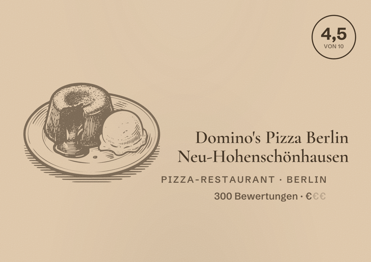 Illustriertes Poster von Domino's Pizza Berlin Neu-Hohenschönhausen, Pizza-Restaurant in Berlin: Bewertung 4,5 von 10 aus 300 Bewertungen, Preisniveau €
