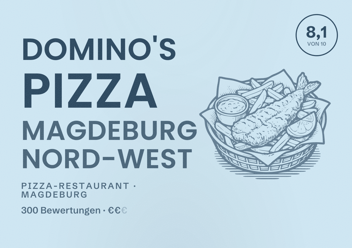 Illustriertes Poster von Domino's Pizza Magdeburg Nord-West, Pizza-Restaurant in Magdeburg: Bewertung 8,1 von 10 aus 300 Bewertungen, Preisniveau €€