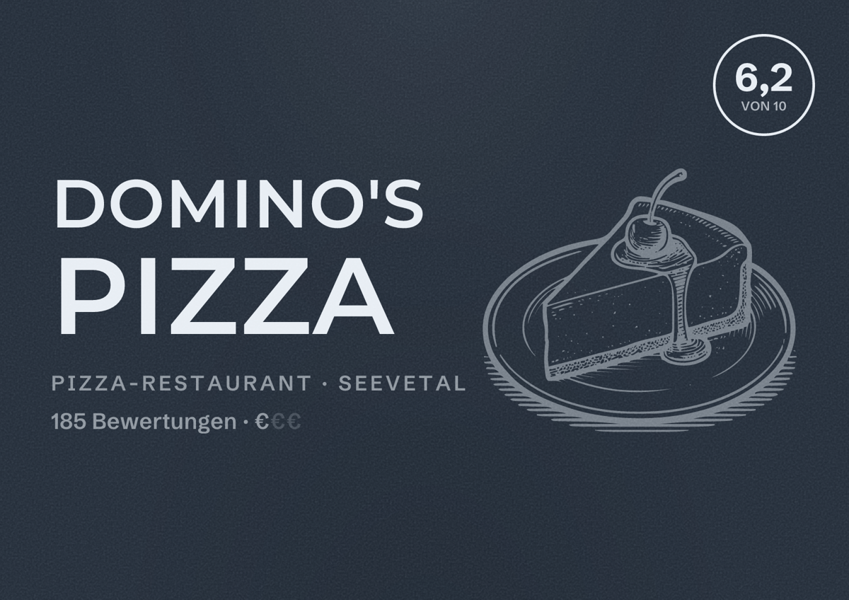 Illustriertes Poster von Domino's Pizza, Pizza-Restaurant in Seevetal: Bewertung 6,2 von 10 aus 185 Bewertungen, Preisniveau €