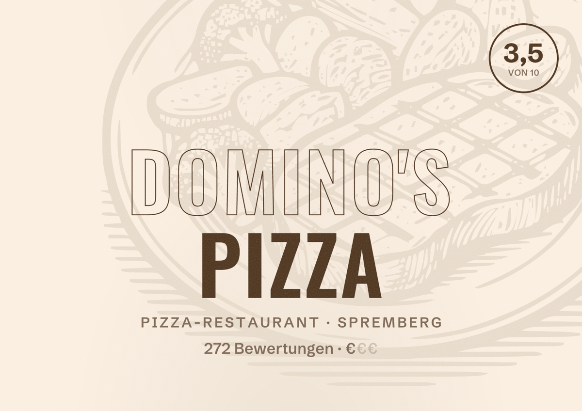 Illustriertes Poster von Domino's Pizza, Pizza-Restaurant in Spremberg: Bewertung 3,5 von 10 aus 272 Bewertungen, Preisniveau €