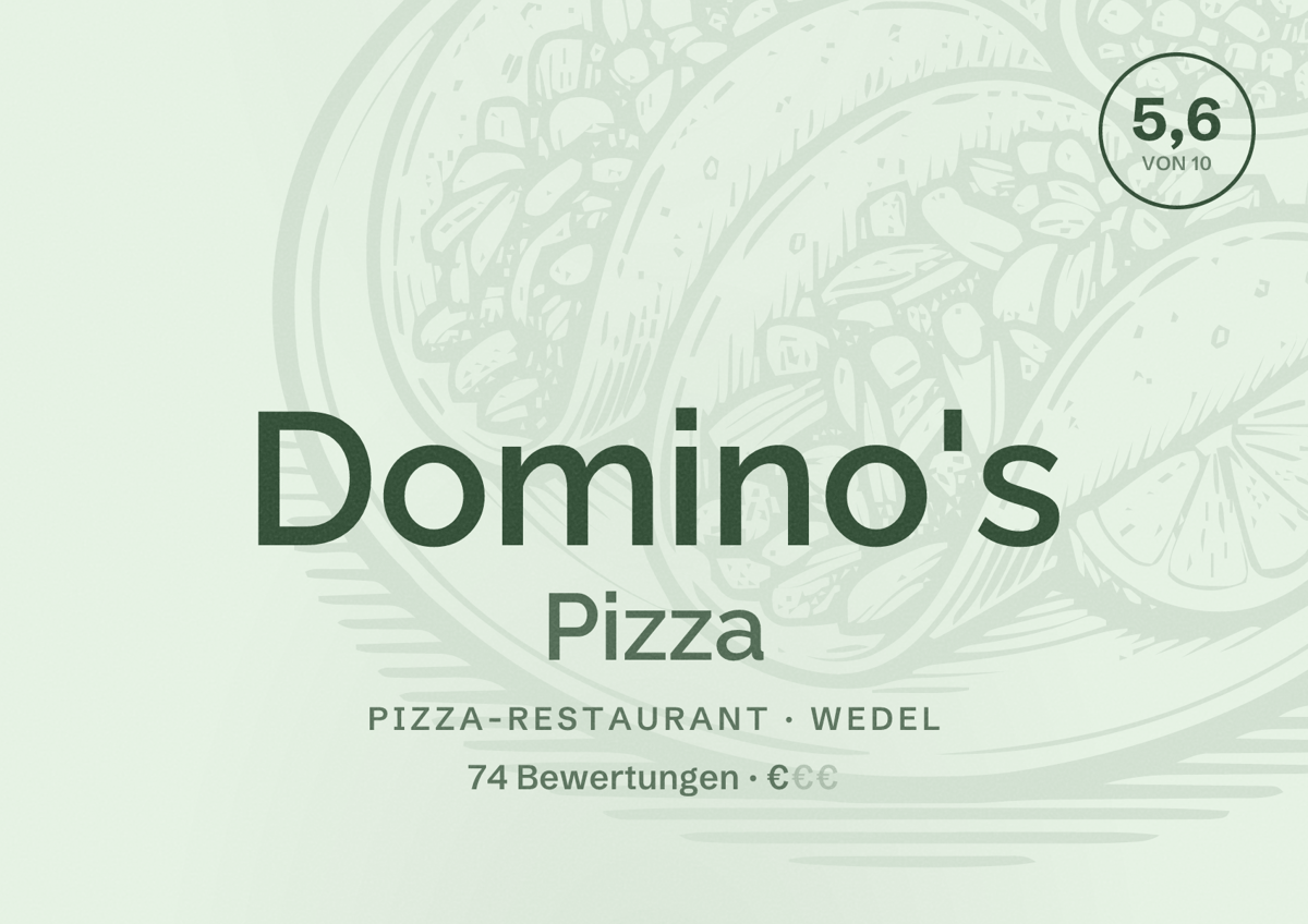 Illustriertes Poster von Domino's Pizza, Pizza-Restaurant in Wedel: Bewertung 5,6 von 10 aus 74 Bewertungen, Preisniveau €