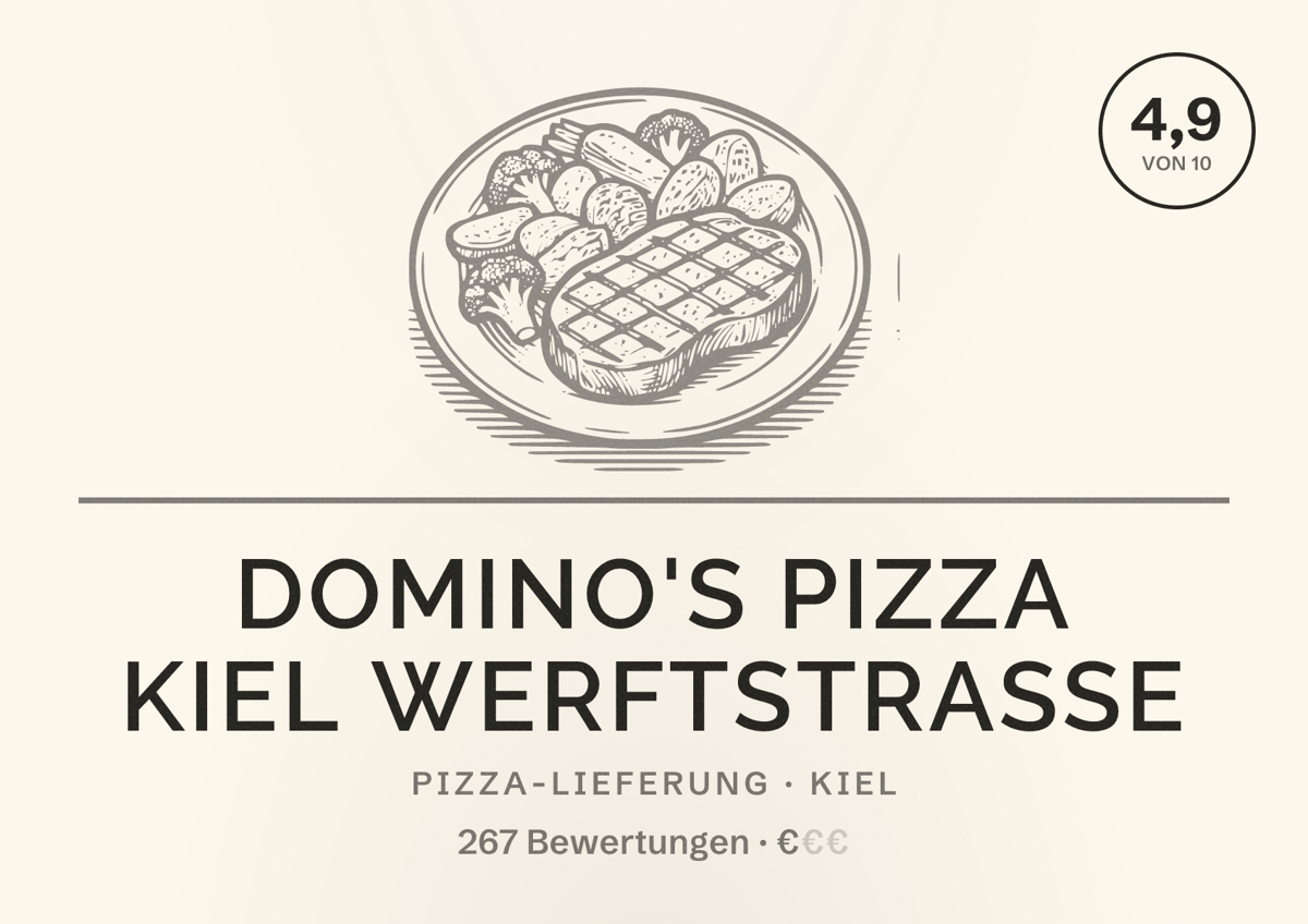 Illustriertes Poster von Domino's Pizza Kiel Werftstraße, Pizza-Lieferung in Kiel: Bewertung 4,9 von 10 aus 267 Bewertungen, Preisniveau €