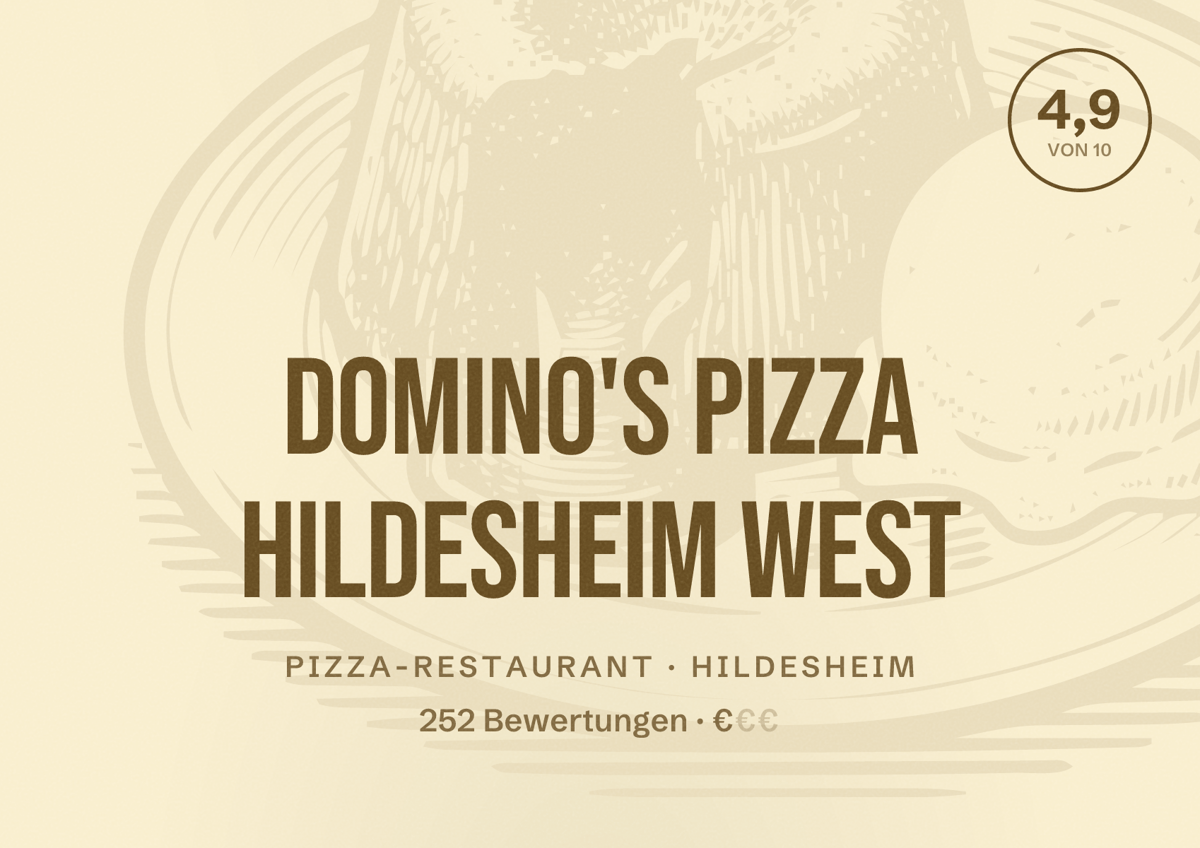 Illustriertes Poster von Domino's Pizza Hildesheim West, Pizza-Restaurant in Hildesheim: Bewertung 4,9 von 10 aus 252 Bewertungen, Preisniveau €