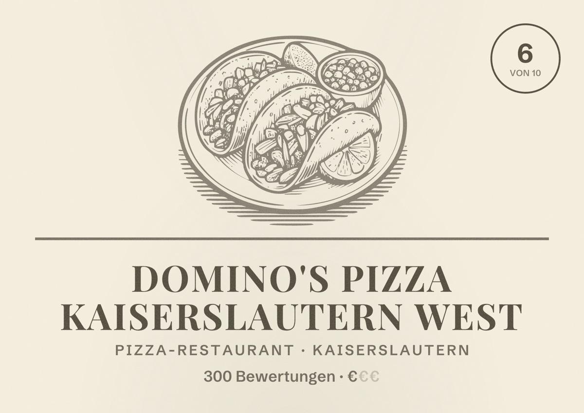 Illustriertes Poster von Domino's Pizza Kaiserslautern West, Pizza-Restaurant in Kaiserslautern: Bewertung 6 von 10 aus 300 Bewertungen, Preisniveau €