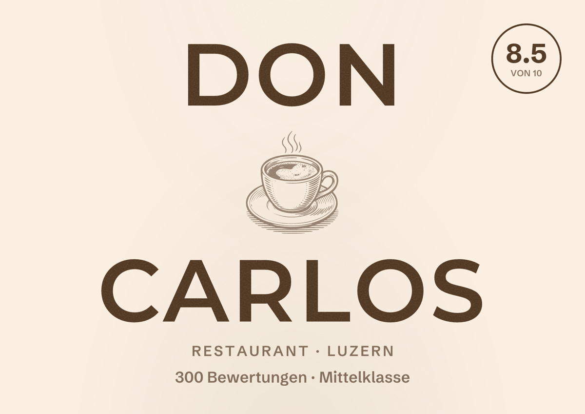 Illustriertes Poster von Don Carlos, Restaurant in Luzern: Bewertung 8.5 von 10 aus 300 Bewertungen, Preisniveau Mittelklasse