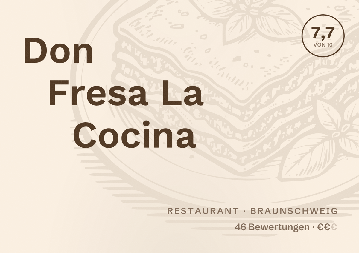 Illustriertes Poster von Don Fresa La Cocina, Restaurant in Braunschweig: Bewertung 7,7 von 10 aus 46 Bewertungen, Preisniveau €€