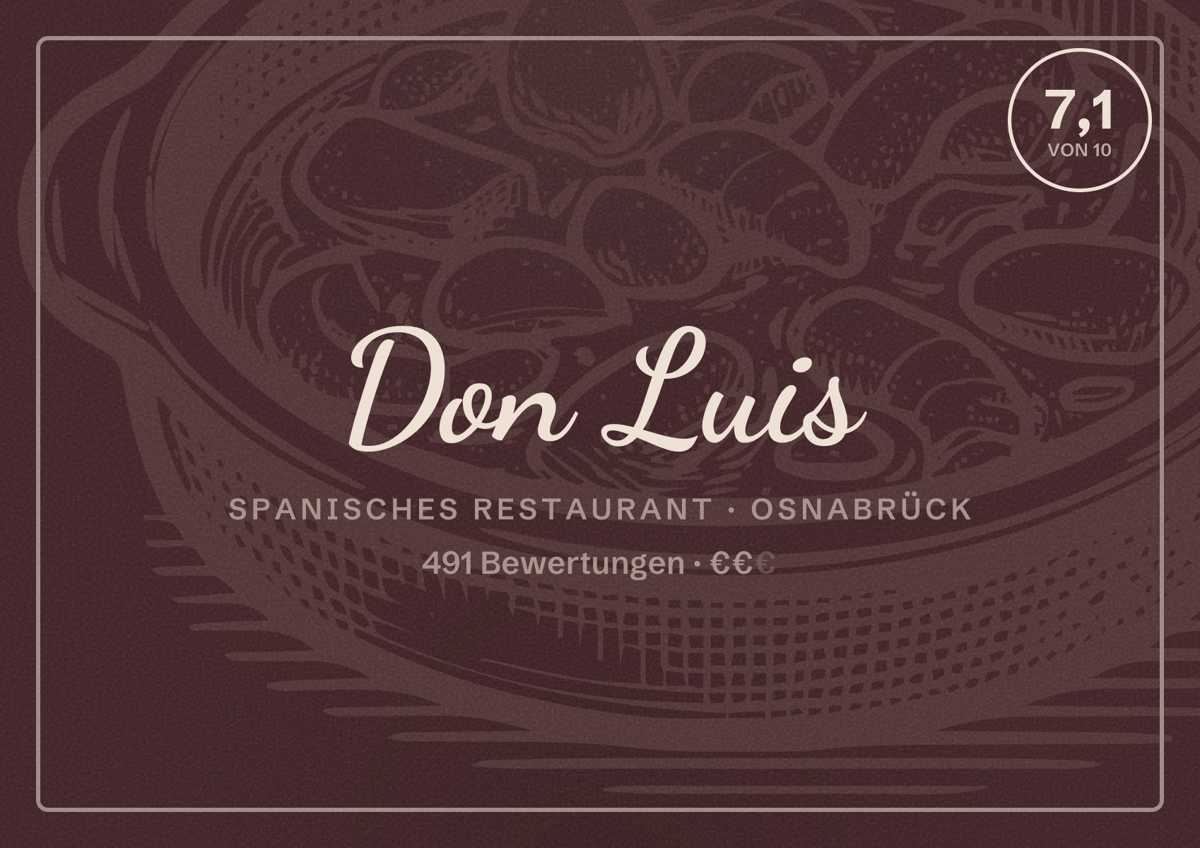 Illustriertes Poster von Don Luis, Spanisches Restaurant in Osnabrück: Bewertung 7,1 von 10 aus 491 Bewertungen, Preisniveau €€