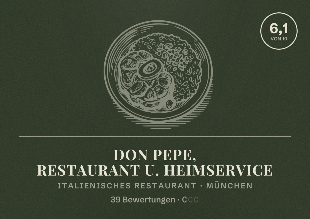 Illustriertes Poster von Don Pepe, Restaurant u. Heimservice, Italienisches Restaurant in München: Bewertung 6,1 von 10 aus 39 Bewertungen, Preisniveau €