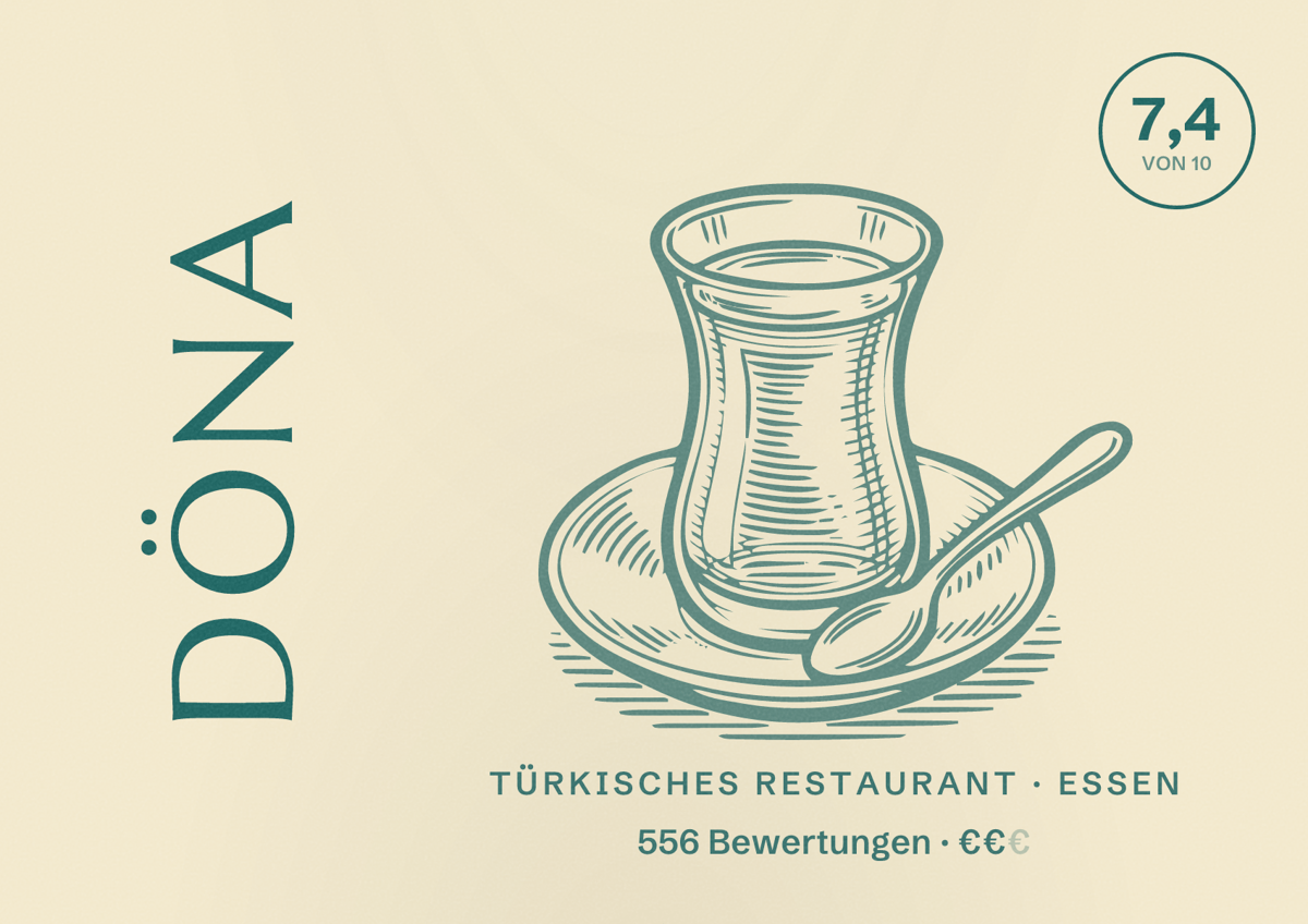 Illustriertes Poster von DÖNA, Türkisches Restaurant in Essen: Bewertung 7,4 von 10 aus 556 Bewertungen, Preisniveau €€