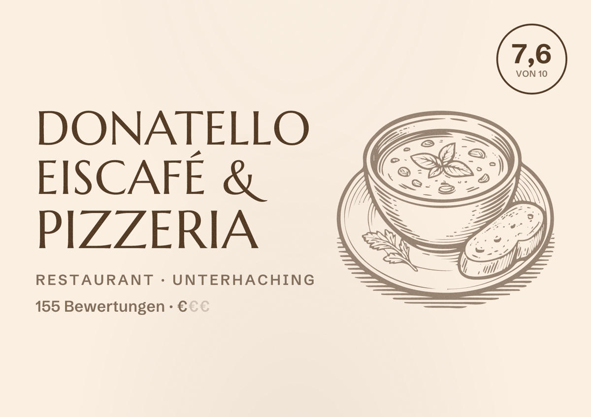 Illustriertes Poster von Donatello Eiscafé & Pizzeria, Restaurant in Unterhaching: Bewertung 7,6 von 10 aus 155 Bewertungen, Preisniveau €