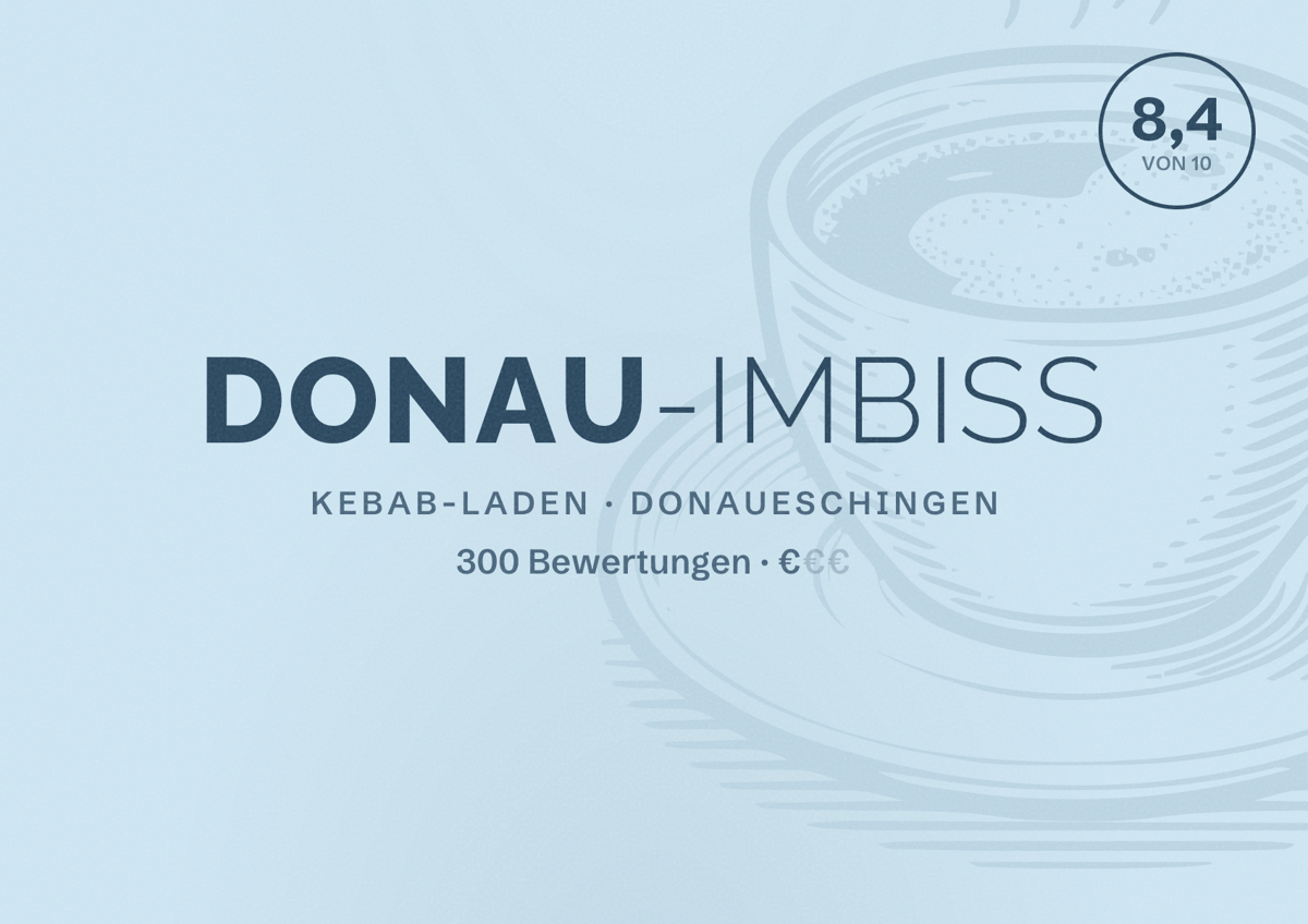 Illustriertes Poster von Donau-Imbiss, Kebab-Laden in Donaueschingen: Bewertung 8,4 von 10 aus 300 Bewertungen, Preisniveau €