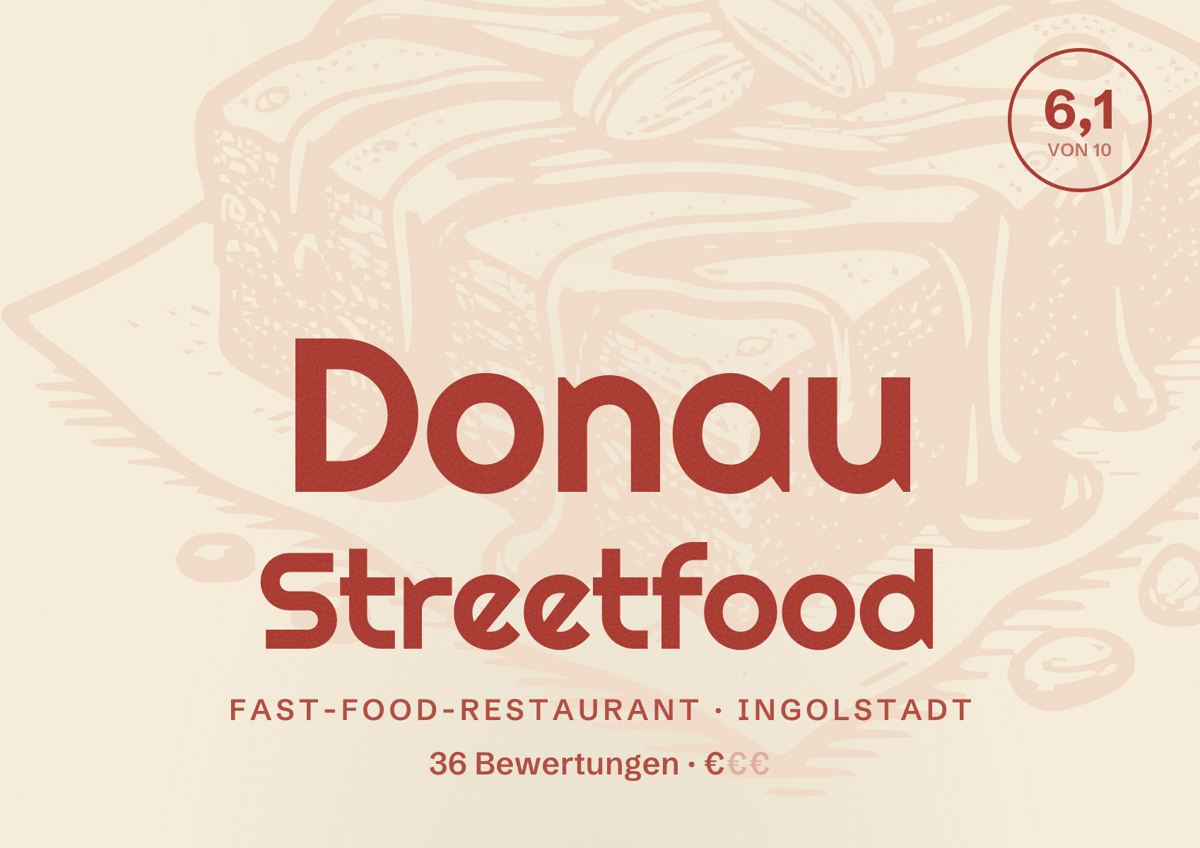 Illustriertes Poster von Donau Streetfood, Fast-Food-Restaurant in Ingolstadt: Bewertung 6,1 von 10 aus 36 Bewertungen, Preisniveau €