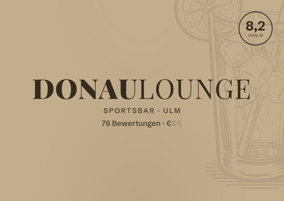 Illustriertes Poster von DONAULounge, Sportsbar in Ulm: Bewertung 8,2 von 10 aus 76 Bewertungen, Preisniveau €