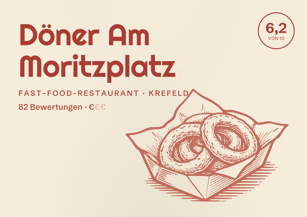 Illustriertes Poster von Döner Am Moritzplatz, Fast-Food-Restaurant in Krefeld: Bewertung 6,2 von 10 aus 82 Bewertungen, Preisniveau €
