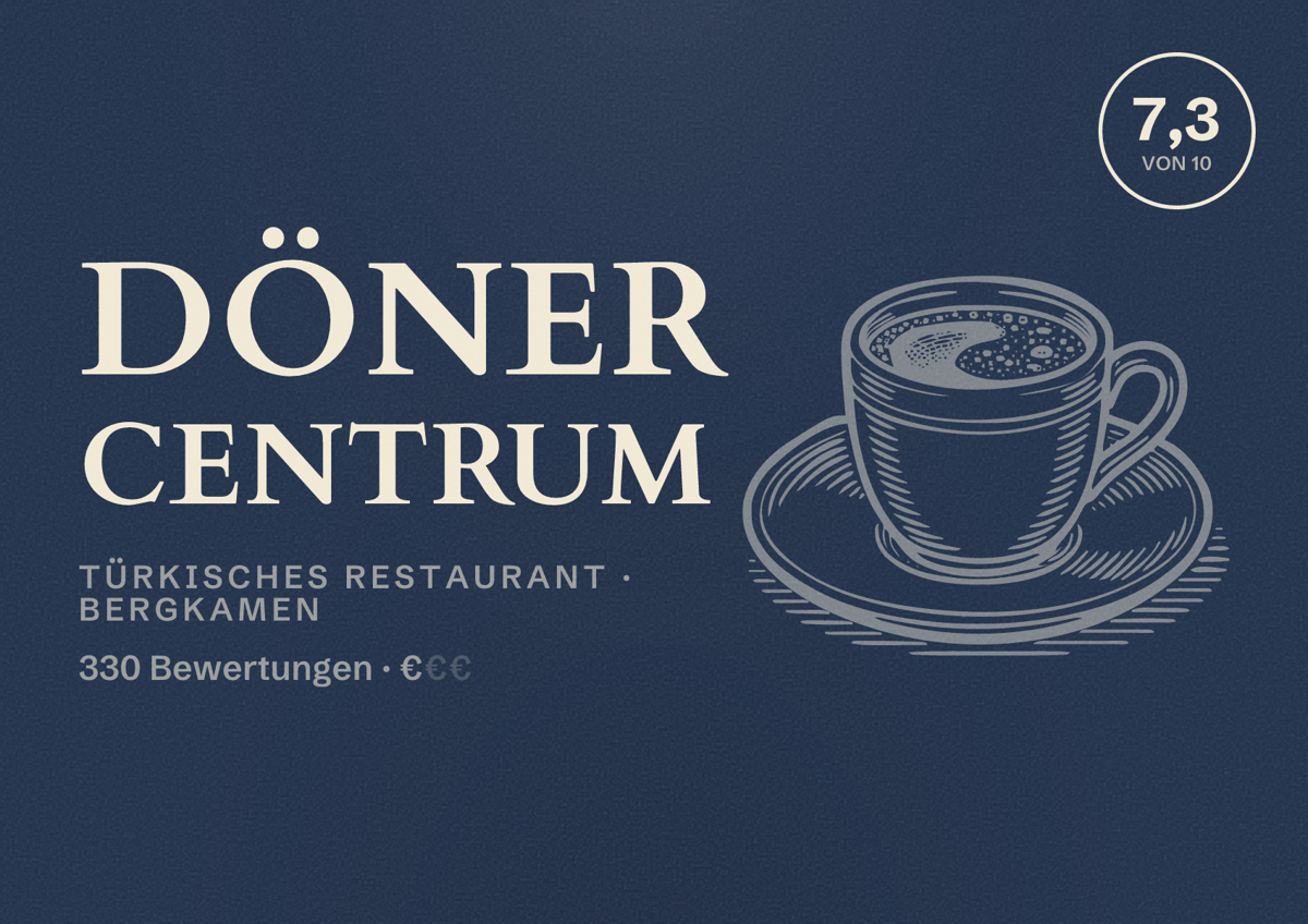 Illustriertes Poster von Döner Centrum, Türkisches Restaurant in Bergkamen: Bewertung 7,3 von 10 aus 330 Bewertungen, Preisniveau €