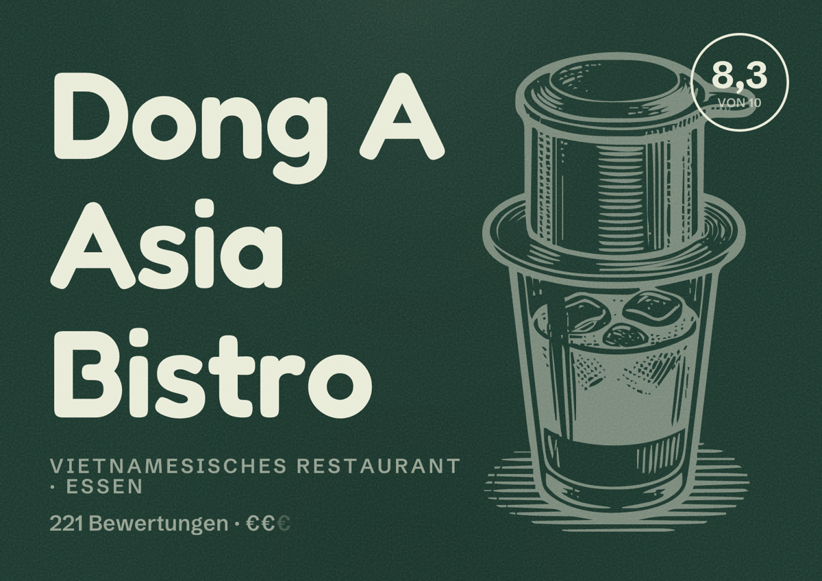Illustriertes Poster von Dong A Asia Bistro, Vietnamesisches Restaurant in Essen: Bewertung 8,3 von 10 aus 221 Bewertungen, Preisniveau €€