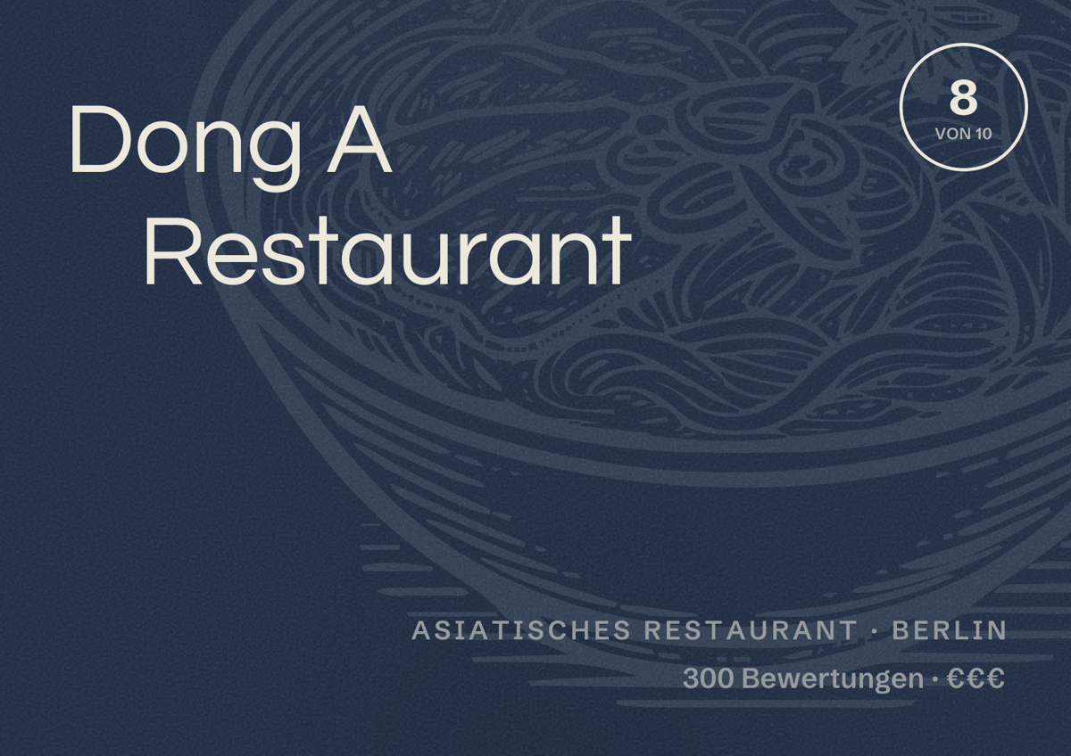 Illustriertes Poster von Dong A Restaurant, Asiatisches Restaurant in Berlin: Bewertung 8,0 von 10 aus 300 Bewertungen, Preisniveau €€€