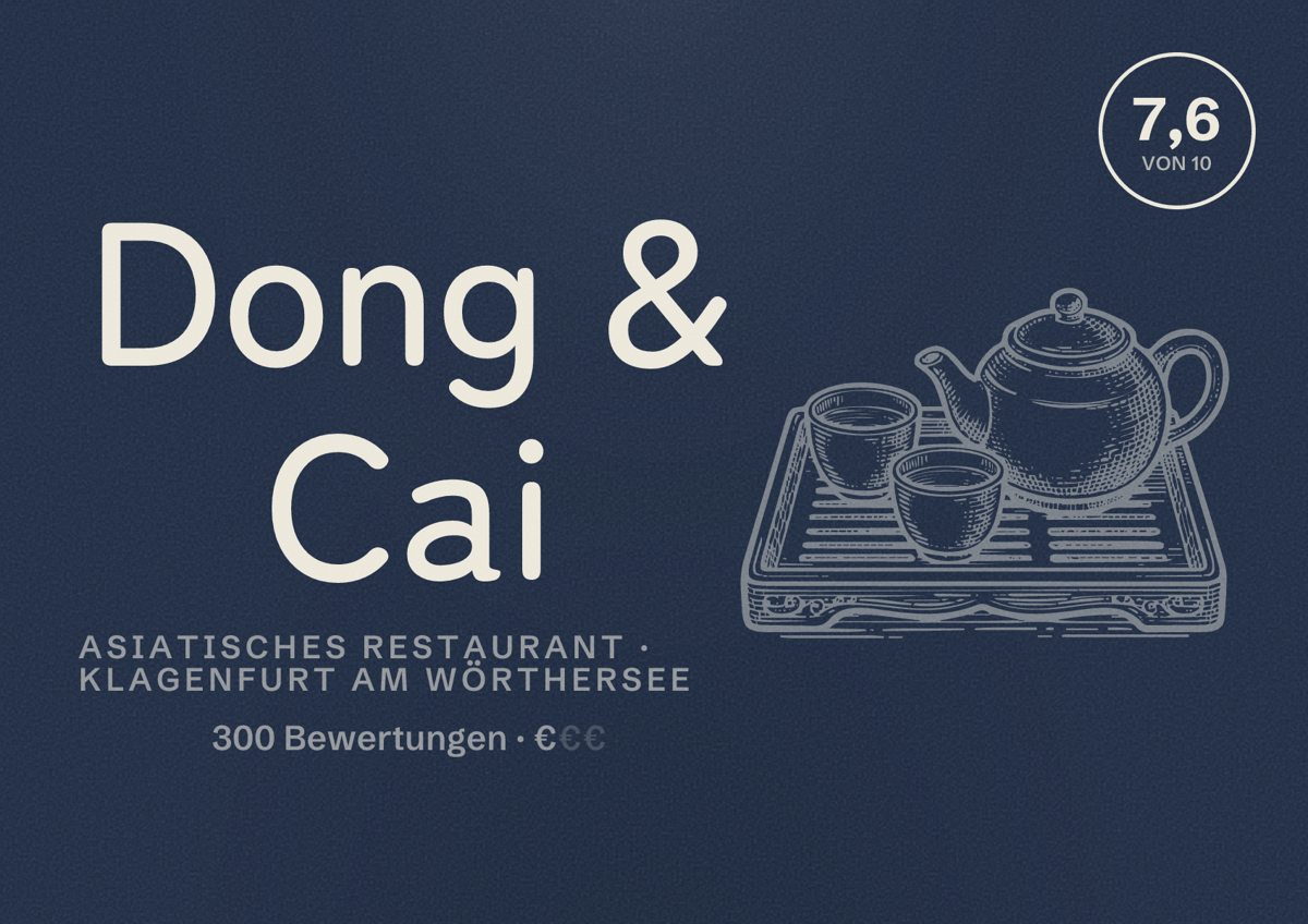 Illustriertes Poster von Dong & Cai, Asiatisches Restaurant in Klagenfurt am Wörthersee: Bewertung 7,6 von 10 aus 300 Bewertungen, Preisniveau €