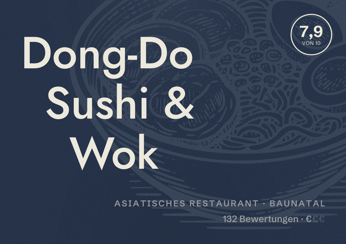 Illustriertes Poster von Dong-Do Sushi & Wok, Asiatisches Restaurant in Baunatal: Bewertung 7,9 von 10 aus 132 Bewertungen, Preisniveau €