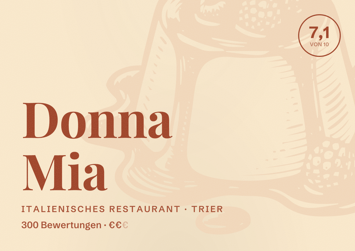 Illustriertes Poster von Donna Mia, Italienisches Restaurant in Trier: Bewertung 7,1 von 10 aus 300 Bewertungen, Preisniveau €€