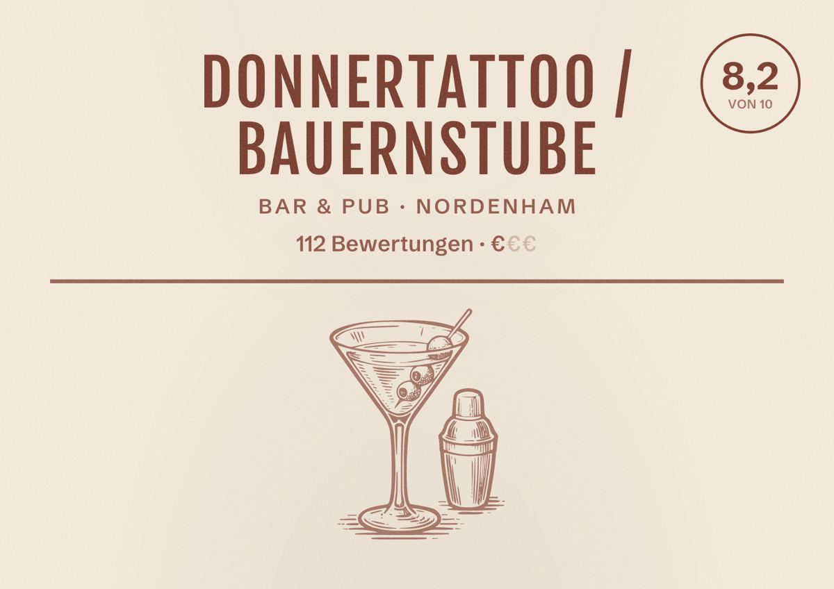 Illustriertes Poster von Donnertattoo / Bauernstube, Bar & Pub in Nordenham: Bewertung 8,2 von 10 aus 112 Bewertungen, Preisniveau €