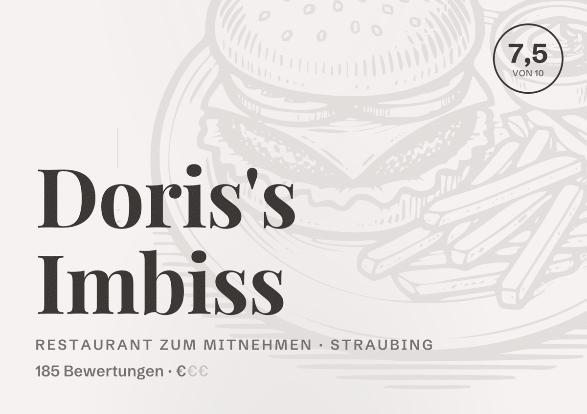 Illustriertes Poster von Doris's Imbiss, Restaurant zum Mitnehmen in Straubing: Bewertung 7,5 von 10 aus 185 Bewertungen, Preisniveau €