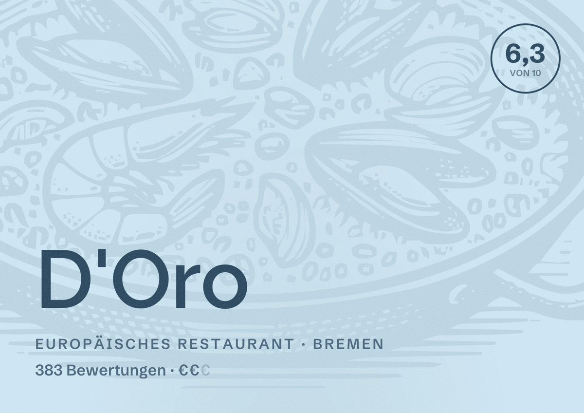Illustriertes Poster von D'Oro, Europäisches Restaurant in Bremen: Bewertung 6,3 von 10 aus 383 Bewertungen, Preisniveau €€