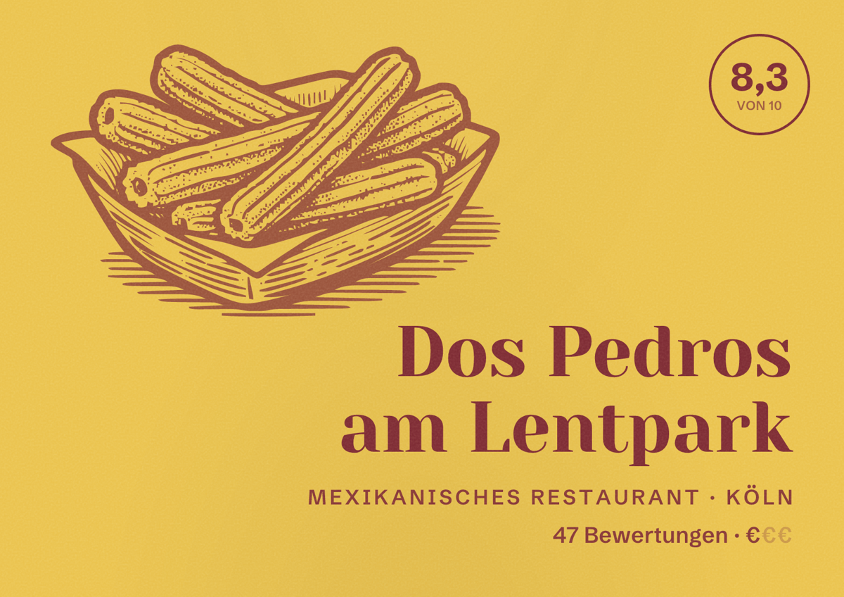 Illustriertes Poster von Dos Pedros am Lentpark, Mexikanisches Restaurant in Köln: Bewertung 8,3 von 10 aus 47 Bewertungen, Preisniveau €