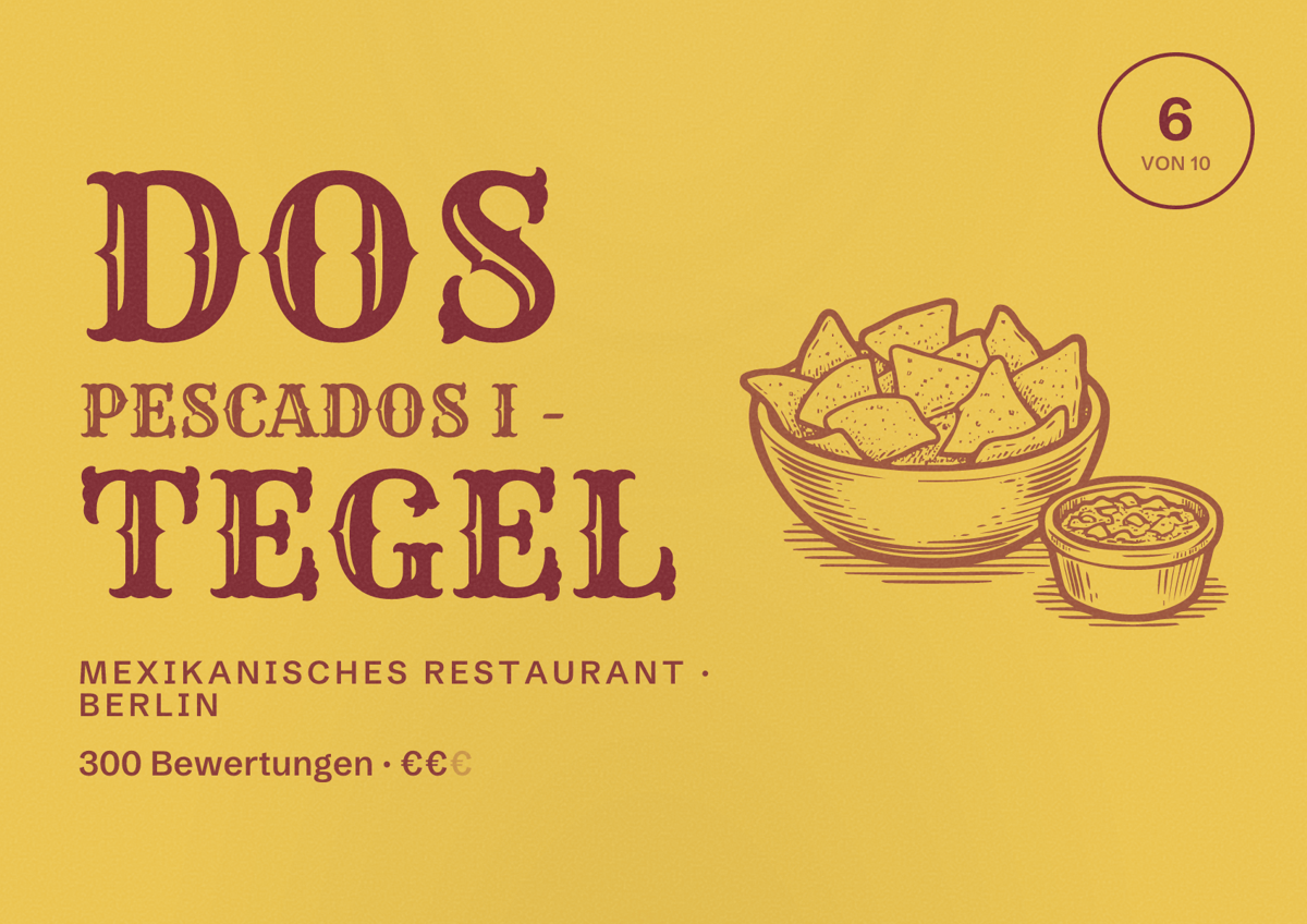 Illustriertes Poster von Dos Pescados I - Tegel, Mexikanisches Restaurant in Berlin: Bewertung 6,0 von 10 aus 300 Bewertungen, Preisniveau €€