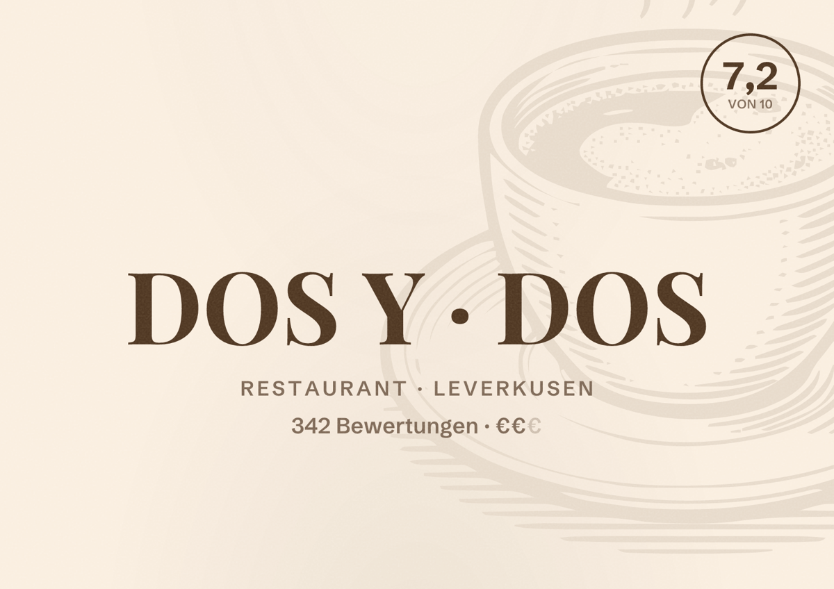 Illustriertes Poster von DOS Y DOS, Restaurant in Leverkusen: Bewertung 7,2 von 10 aus 342 Bewertungen, Preisniveau €€