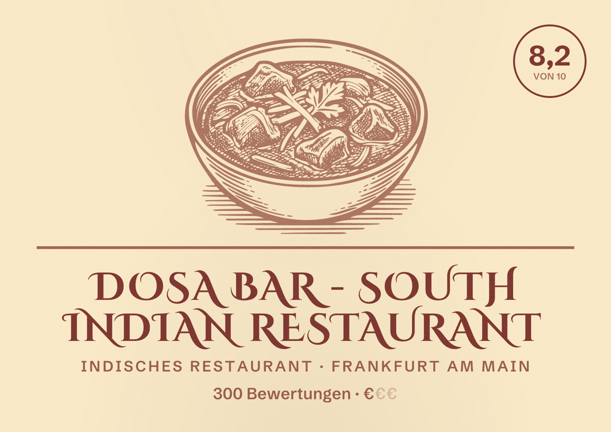 Illustriertes Poster von Dosa Bar - South Indian Restaurant, Indisches Restaurant in Frankfurt am Main: Bewertung 8,2 von 10 aus 300 Bewertungen, Preisniveau €