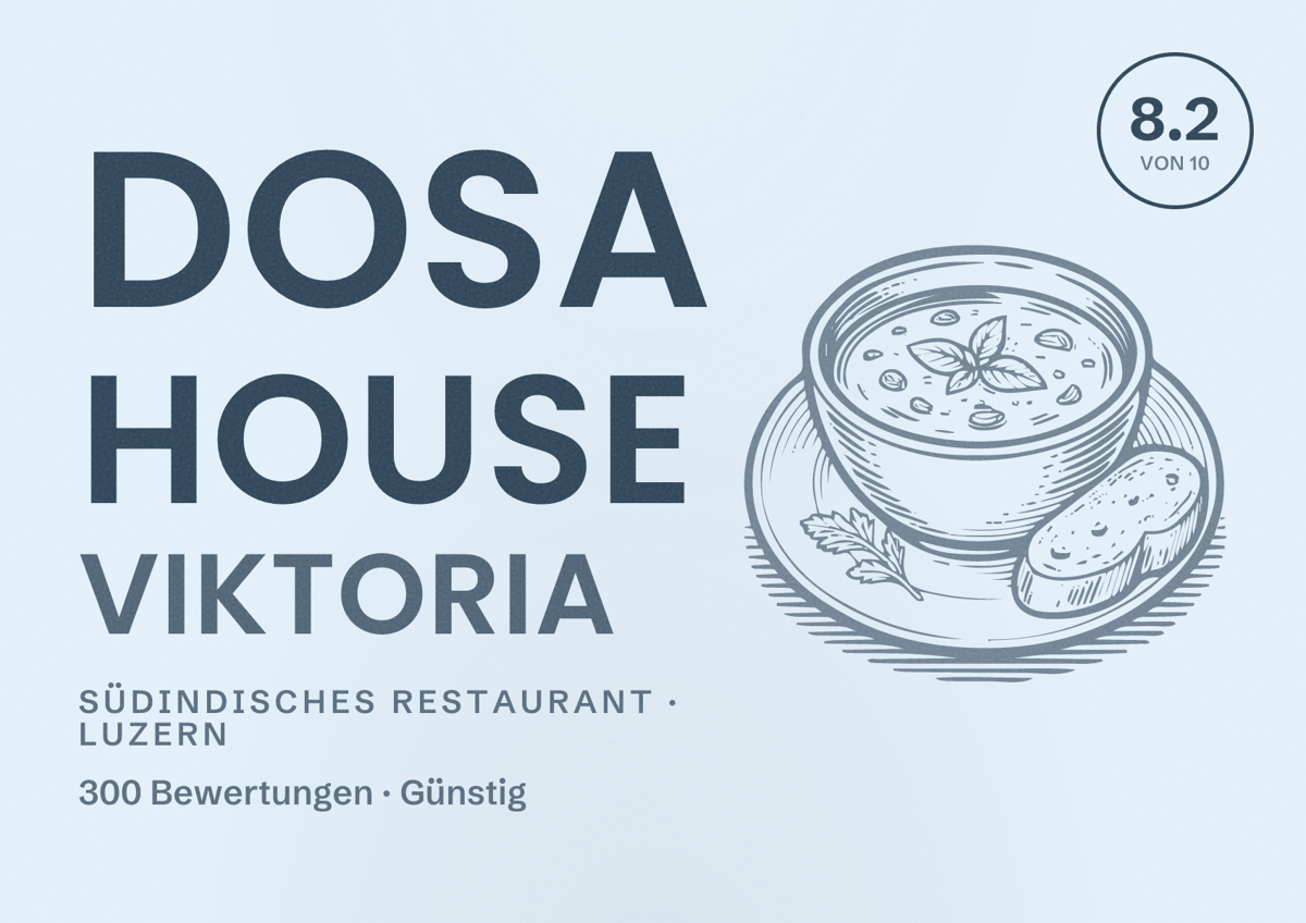 Illustriertes Poster von Dosa House Viktoria, Südindisches Restaurant in Luzern: Bewertung 8.2 von 10 aus 300 Bewertungen, Preisniveau Günstig