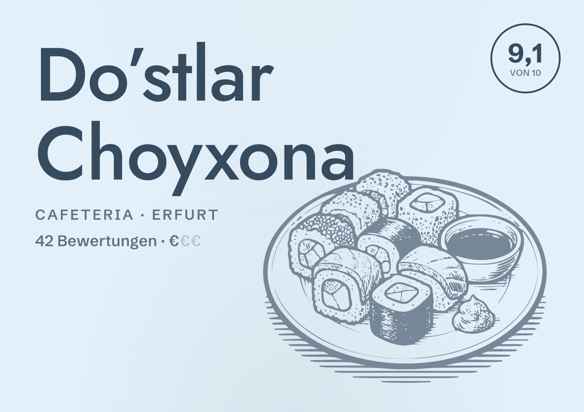 Illustriertes Poster von Do’stlar Choyxona, Cafeteria in Erfurt: Bewertung 9,1 von 10 aus 42 Bewertungen, Preisniveau €