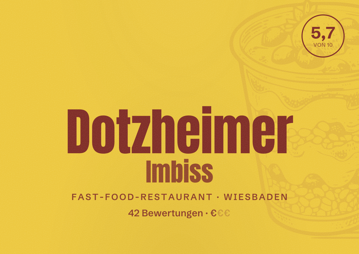Illustriertes Poster von Dotzheimer Imbiss, Fast-Food-Restaurant in Wiesbaden: Bewertung 5,7 von 10 aus 42 Bewertungen, Preisniveau €