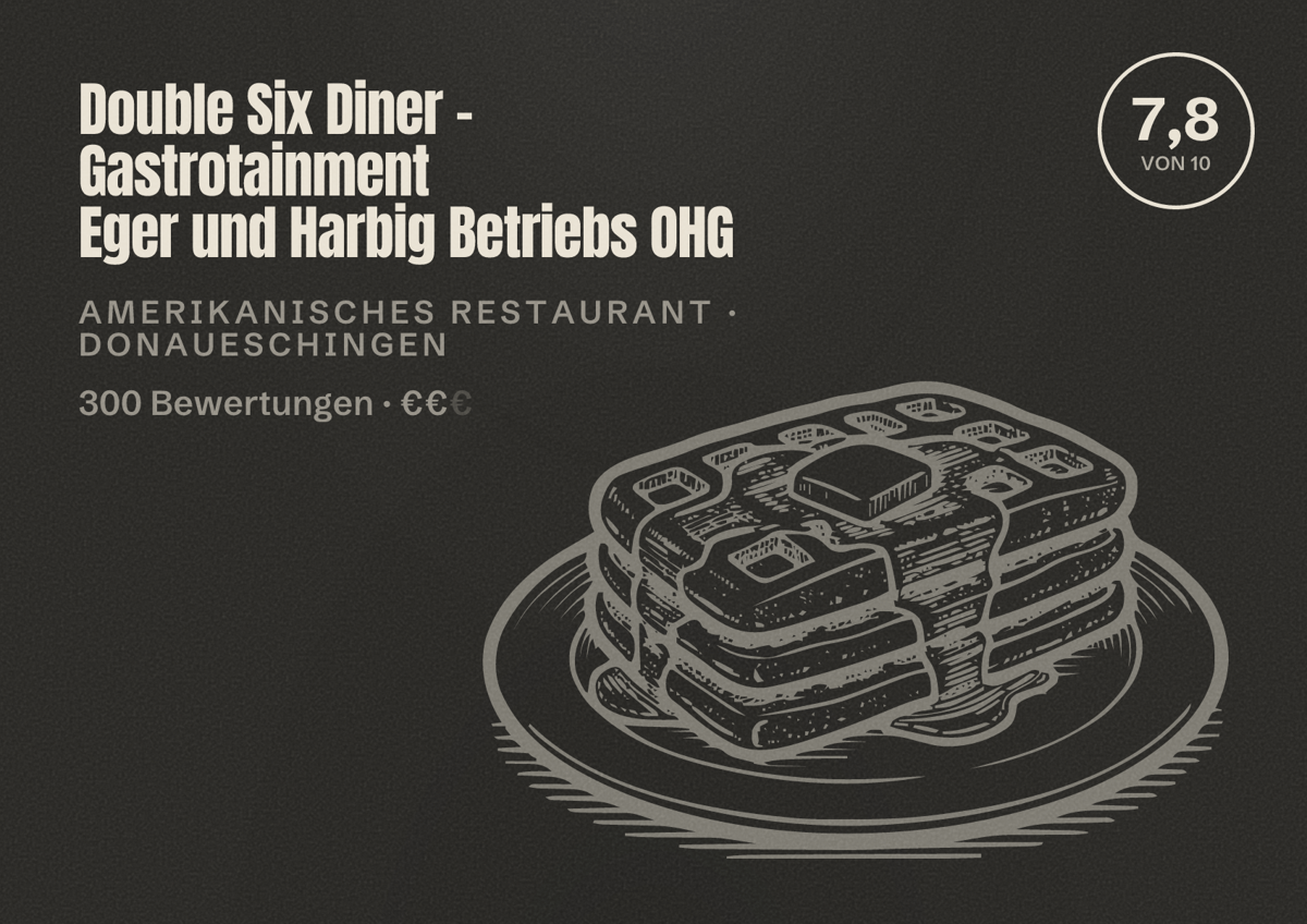 Illustriertes Poster von Double Six Diner - Gastrotainment Eger und Harbig Betriebs OHG, Amerikanisches Restaurant in Donaueschingen: Bewertung 7,8 von 10 aus 300 Bewertungen, Preisniveau €€