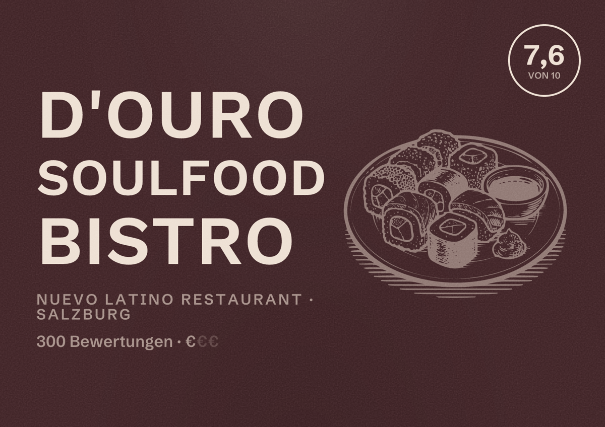 Illustriertes Poster von D'ouro Soulfood Bistro, Nuevo Latino Restaurant in Salzburg: Bewertung 7,6 von 10 aus 300 Bewertungen, Preisniveau €