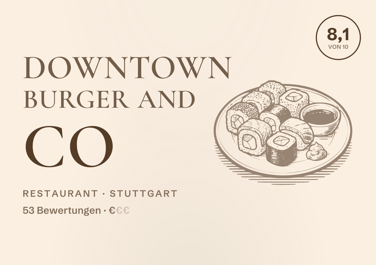 Illustriertes Poster von Downtown Burger and Co, Restaurant in Stuttgart: Bewertung 8,1 von 10 aus 53 Bewertungen, Preisniveau €