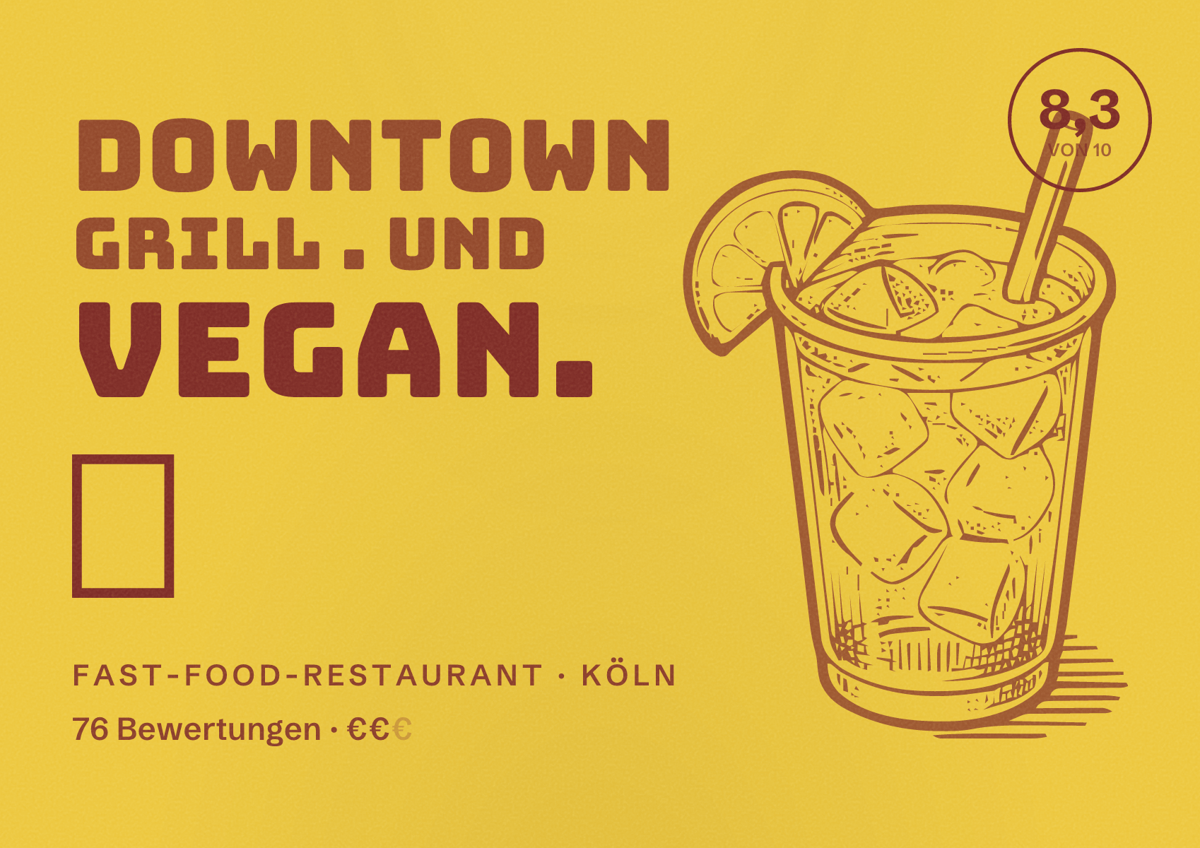 Illustriertes Poster von DOWNTOWN GRILL . Und Vegan. 🥗, Fast-Food-Restaurant in Köln: Bewertung 8,3 von 10 aus 76 Bewertungen, Preisniveau €€