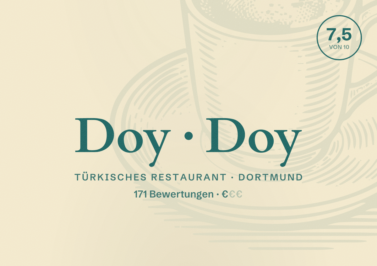 Illustriertes Poster von Doy Doy, Türkisches Restaurant in Dortmund: Bewertung 7,5 von 10 aus 171 Bewertungen, Preisniveau €