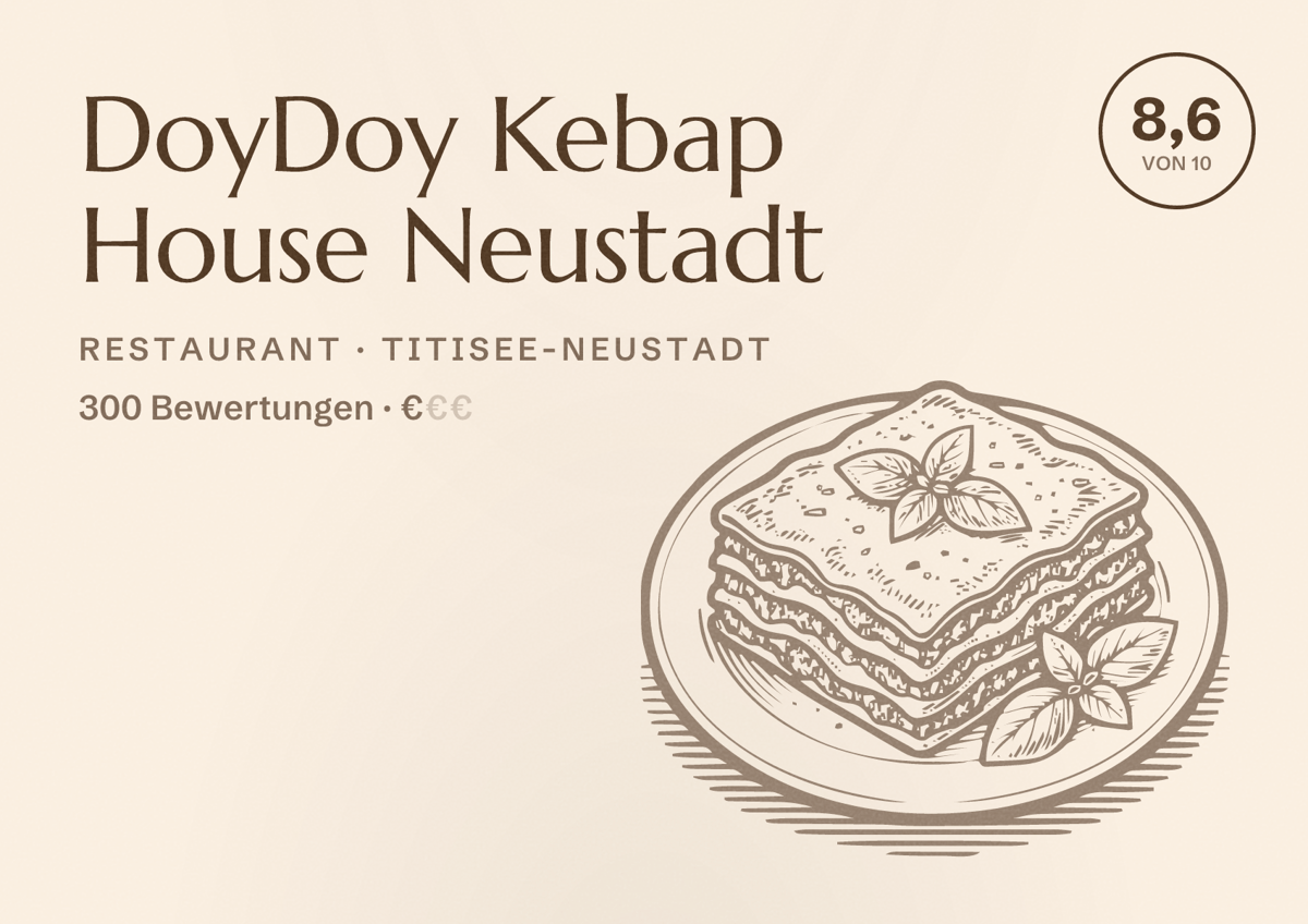 Illustriertes Poster von DoyDoy Kebap House Neustadt, Restaurant in Titisee-Neustadt: Bewertung 8,6 von 10 aus 300 Bewertungen, Preisniveau €