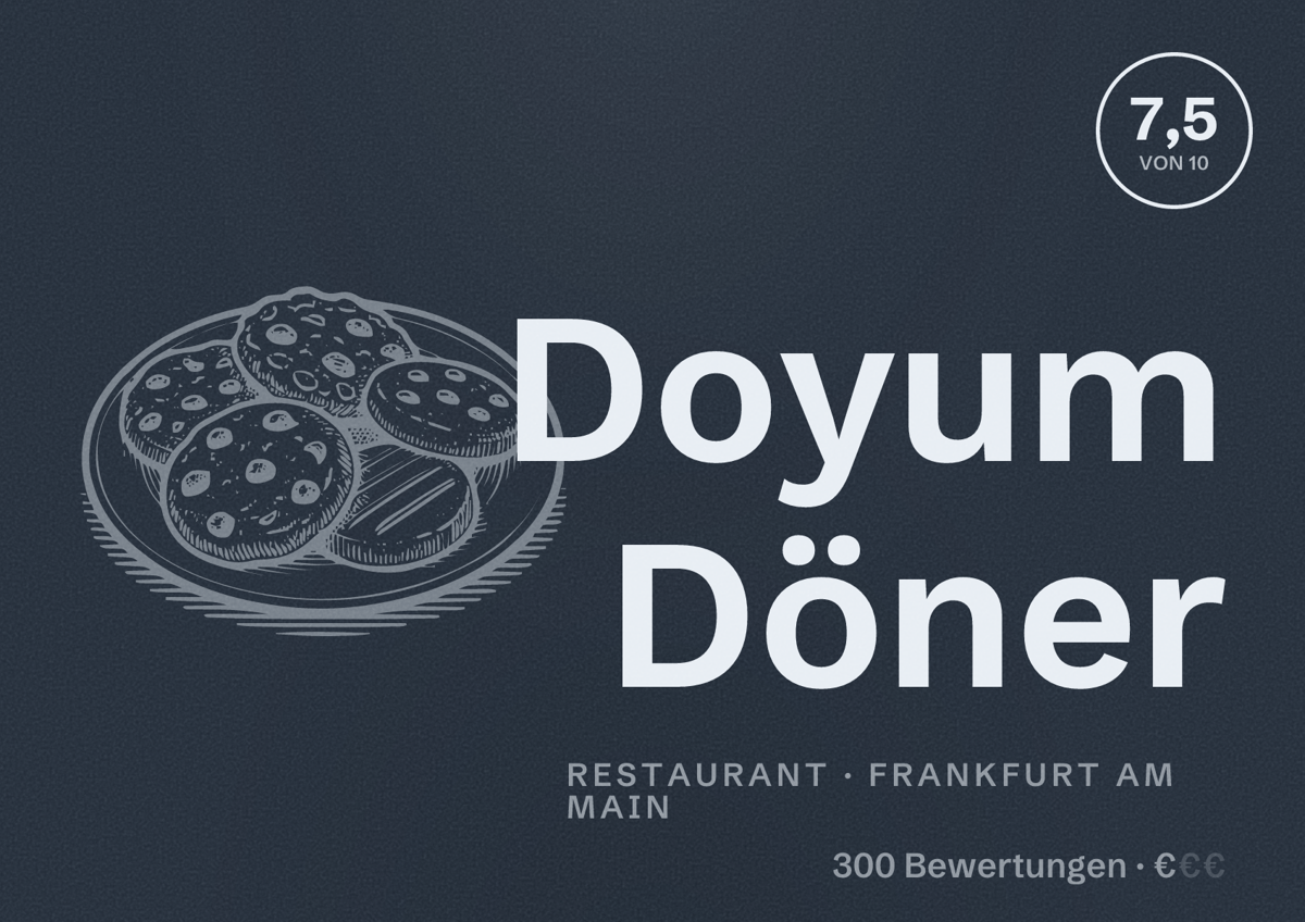 Illustriertes Poster von Doyum Döner, Restaurant in Frankfurt am Main: Bewertung 7,5 von 10 aus 300 Bewertungen, Preisniveau €