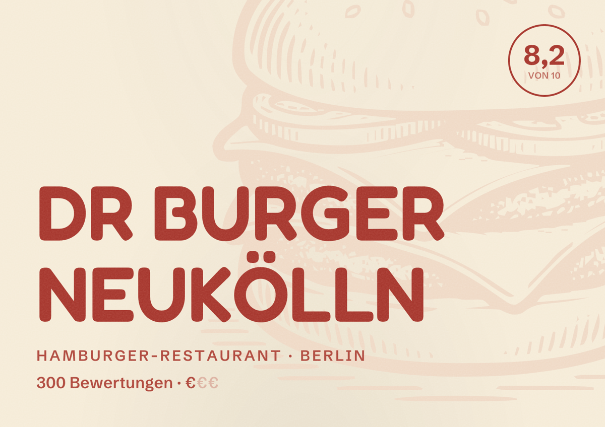 Illustriertes Poster von DR BURGER NEUKÖLLN, Hamburger-Restaurant in Berlin: Bewertung 8,2 von 10 aus 300 Bewertungen, Preisniveau €